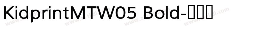 KidprintMTW05 Bold字体转换